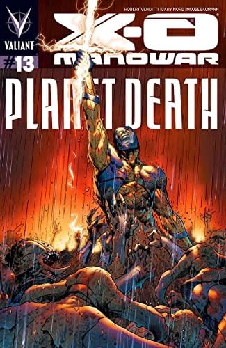 X-O MANOWAR 13 VF/NM; Cartea de benzi desenate Valiant | Planet Death