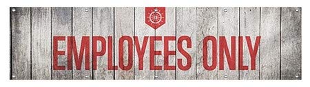 CGSIGNLAB | „Numai angajați -Wood Hnautical” Banner de vinil în aer liber greu | 8'X2 '